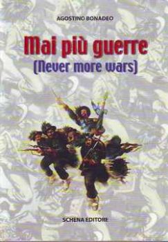 Visualizza i dettagli per MAI PIÙ GUERRE (NEVER MORE WARS) Immagine di MAI PIÙ GUERRE (NEVER MORE WARS)